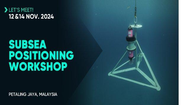 Subsea Positioning Workshop – Malaysia