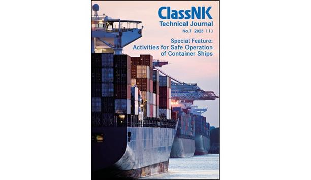 ClassNK releases the latest issue ‘ClassNK Technical Journal’- Introducing efforts toward the safe operation of container ships