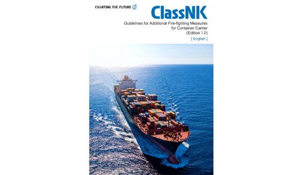 ClassNK releases ‘Guidelines for Additional Fire-fighting Measures for Container Carrier’