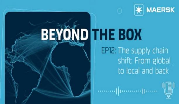 Beyond the Box Episode 12: The supply chain shift - From global to local and back